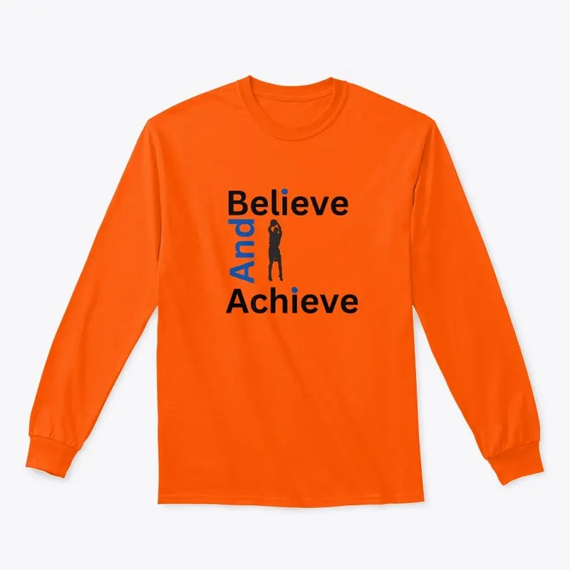 Believe and Achieve